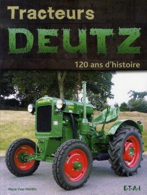 Tracteurs Deutz 120 ans d'histoire